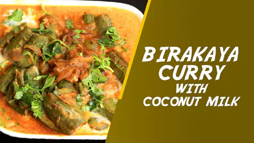 Birakaya Curry With Coconut Milk